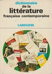 André Bourin, Rousselot, Jean - Dictionnaire de la littérature francaise contemporaine [antikvár]