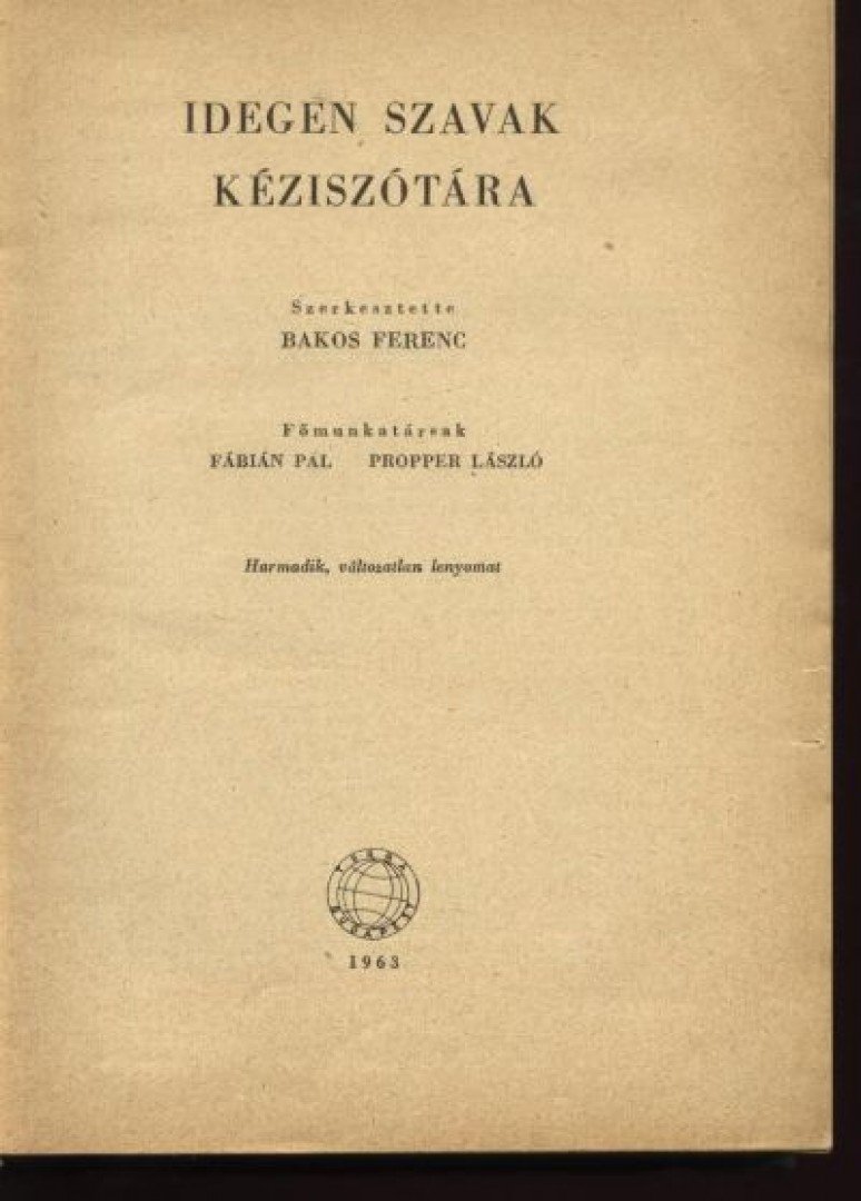 Bakos Ferenc - Idegen szavak kéziszótára [antikvár]