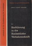 Ulbrich, Gerhard, Kliemann, Walter, Engelhardt, Heinz, Kuschfeldt, Alexander - Einführung in die einheitliche Verkehrsschrift [antikvár]
