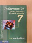 Dr. Kokas Károly - Informatika 7. munkafüzet [antikvár]