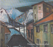 Niederreuther, Thomas - Thomas Niederreuther - Ein Selbstbildnis [antikvár]