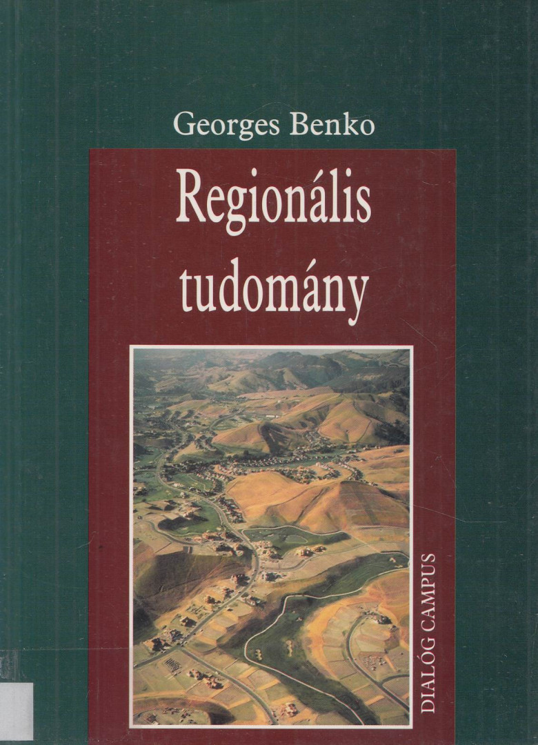 Georges Benko - Regionális tudomány [antikvár]