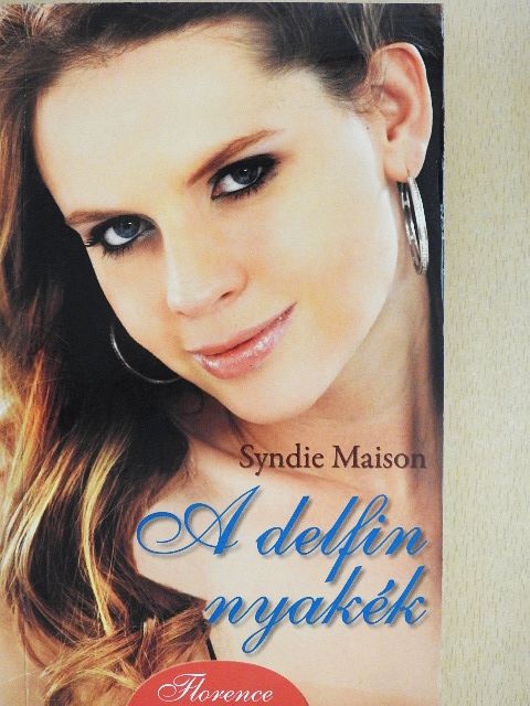 Syndie Maison - A delfin nyakék [antikvár]