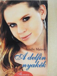 Syndie Maison - A delfin nyakék [antikvár]
