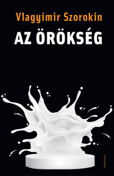 Vlagyimir Szorokin - Az örökség