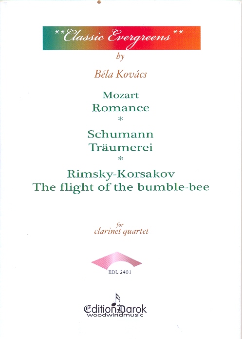 CLASSIC EVERGREENS FOR CLARINET QUARTET ARRANGED BY BÉLA KOVÁCS