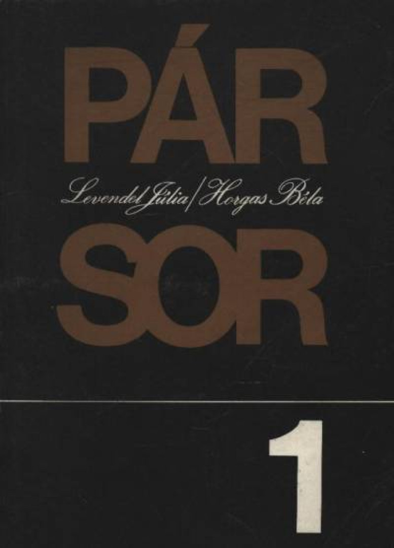Horgas Béla, Levendel Júlia - Pár-sor 1 (aláírt) [antikvár]