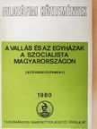 Dr. Bartha Tibor - A vallás és az egyházak a szocialista Magyarországon [antikvár]