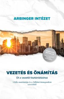 Vezetés és önámítás - Út a vezetői tisztánlátáshoz