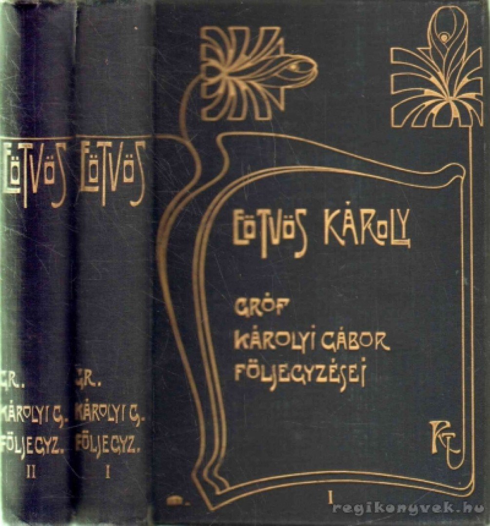 Eötvös Károly - Gróf Károlyi Gábor följegyzései I-II. [antikvár]