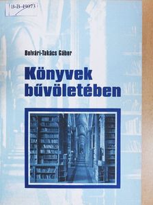 Bokor Pál - Könyvek bűvöletében [antikvár]