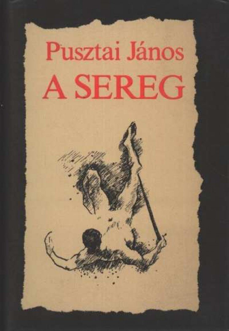 Pusztai János - A sereg [antikvár]