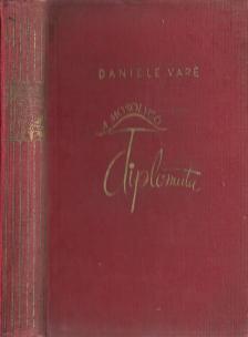 Daniele Vare - Egy mosolygó diplomata emlékiratai [antikvár]