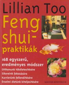 TOO, LILLIAN - Feng shui-praktikák [antikvár]