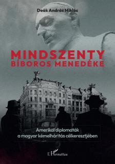 Deák András Miklós - Mindszenty bíboros menedéke