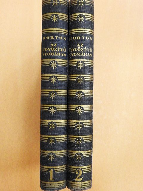 H. V. Morton - Az üdvözítő nyomában I-II. [antikvár]