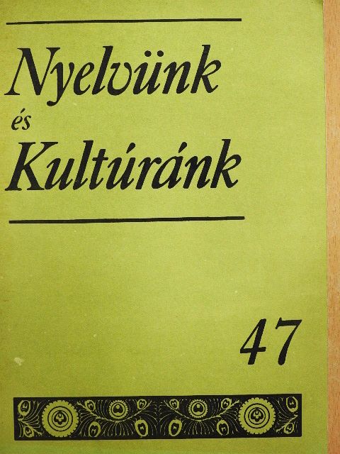 Babits Mihály - Nyelvünk és kultúránk 47. [antikvár]