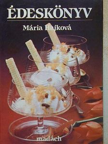 Mária Hajková - Édeskönyv [antikvár]