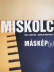 Miskolc máskép(p) [antikvár]