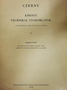 Czerny - Könnyű technikai gyakorlatok I. [antikvár]