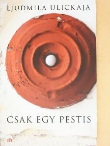 Ljudmila Ulickaja - Csak egy pestis [antikvár]
