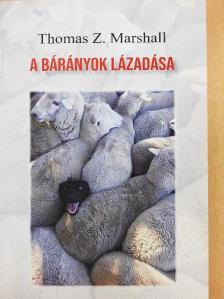 Thomas Z. Marshall - A bárányok lázadása [antikvár]