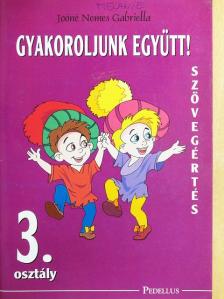 Gyakoroljunk együtt! - Szövegértés 3. [antikvár]