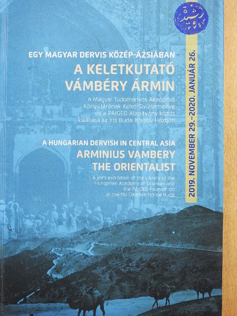 Kelecsényi Ágnes - Egy magyar dervis Közép-Ázsiában - A keletkutató Vámbéry Ármin [antikvár]