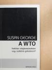 Susan George - A WTO [antikvár]