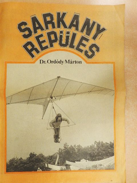 Dr. Ordódy Márton - Sárkányrepülés [antikvár]