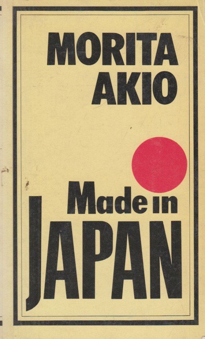 MORITA AKIO - Made in Japan [antikvár]