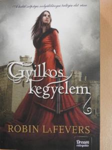 Robin LaFevers - Gyilkos kegyelem [antikvár]