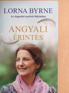 Lorna Byrne - Angyali érintés [antikvár]