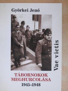 Györkei Jenő - Tábornokok meghurcolása [antikvár]