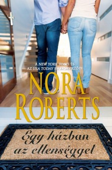 Nora Roberts - Egy házban az ellenséggel [eKönyv: epub, mobi]