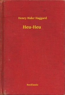 HAGGARD, HENRY RIDER - Heu-Heu [eKönyv: epub, mobi]