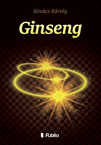 Kovács Károly - Ginseng [eKönyv: epub, mobi]