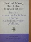 Bernhard Scheller - Studien zum amerikanischen Drama nach dem zweiten Weltkrieg [antikvár]