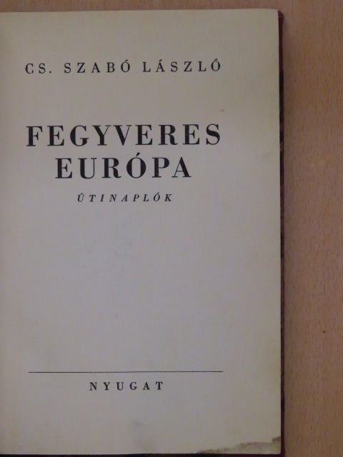 Cs. Szabó László - Fegyveres Európa [antikvár]