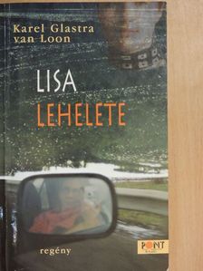 Karel Glastra Van Loon - Lisa lehelete [antikvár]
