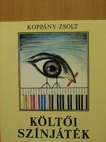 Koppány Zsolt - Költői színjáték [antikvár]