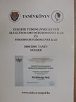 Szegedi Tudományegyetem Általános Orvostudományi Kar és Fogorvostudományi Kar tanévkönyve 2008/2009 [antikvár]