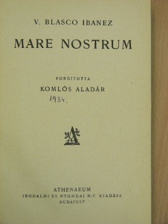 V. Blasco Ibanez - Mare nostrum [antikvár]