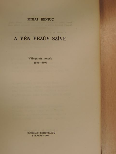 Mihai Beniuc - A vén Vezúv szíve [antikvár]