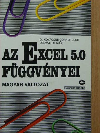 Kovácsné Cohner Judit - Az Excel 5.0 függvényei [antikvár]
