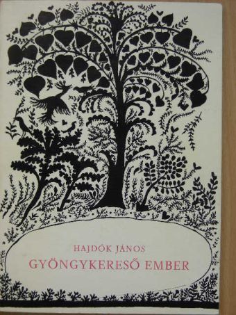 Hajdók János - Gyöngykereső ember [antikvár]