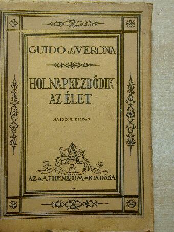 Guido Da Verona - Holnap kezdődik az élet [antikvár]