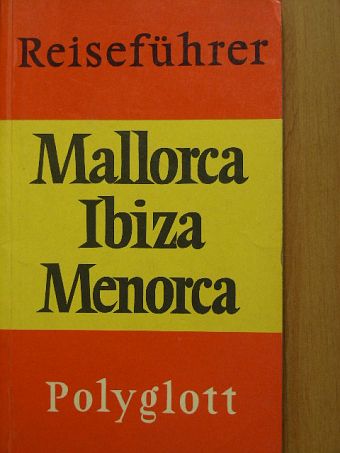 Dr. Horst J. Becker - Mallorca, Ibiza, Menorca [antikvár]