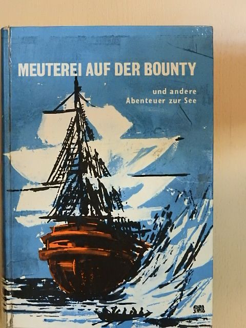 C. S. Forester - Meuterei auf der Bounty und andere Abenteuer zur See [antikvár]