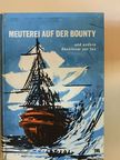C. S. Forester - Meuterei auf der Bounty und andere Abenteuer zur See [antikvár]